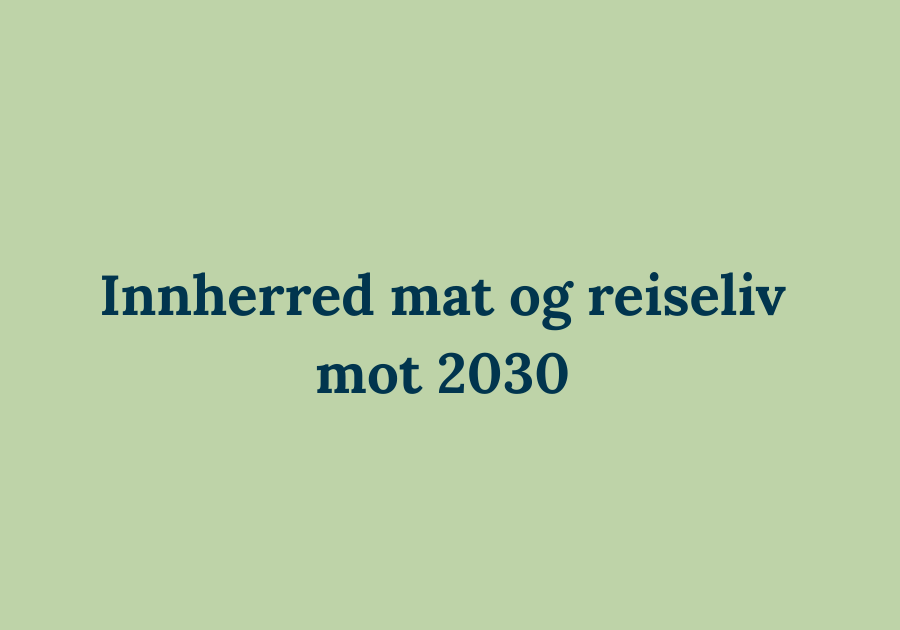 Innherred-mat-og-reiseliv-mot-2030